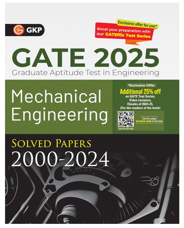 GKP GATE 2025 : Mechanical Engineering - Solved Papers (2000-2024)